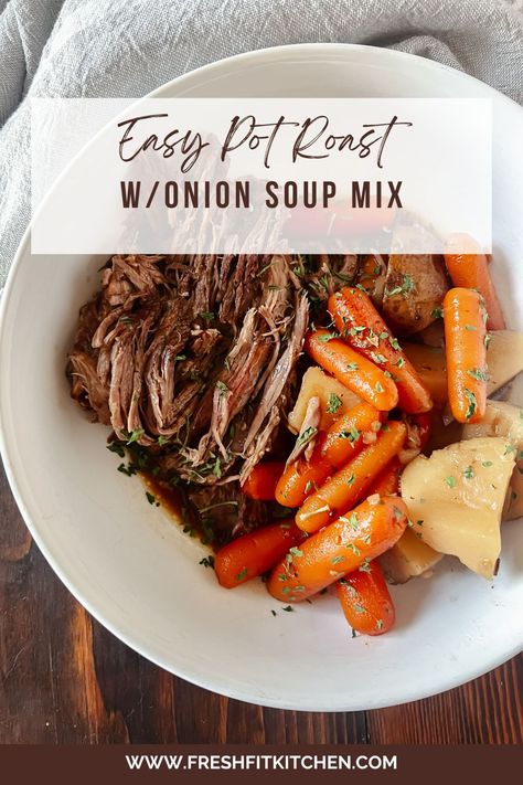 Easy Pot Roast with Onion Soup Mix (Slow Cooker or Oven) - Fresh Fit Kitchen Easy Pot Roast In Crockpot, Pot Roast In A Roaster Oven, Beef Roast Onion Soup Mix Crock Pot, Simple Crock Pot Roast, Beefy Onion Pot Roast, Slow Cooker Pot Roast With Onion Soup, Crock Pot Roast Beef Recipes Onion Soups, Easy Pot Roast In Crock Pot, Slow Cooker Spoon Roast