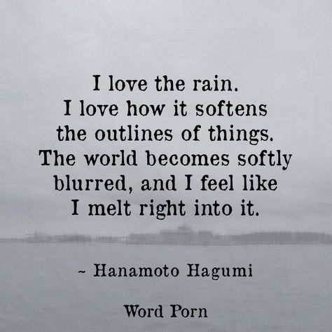 .My feeling.. I Love Rain Quotes, Quotes About The Rain, Clover Quote, I Love The Rain, Rainy Day Quotes, Rain Quotes, Villain Quote, I Love Rain, Computer Shortcuts