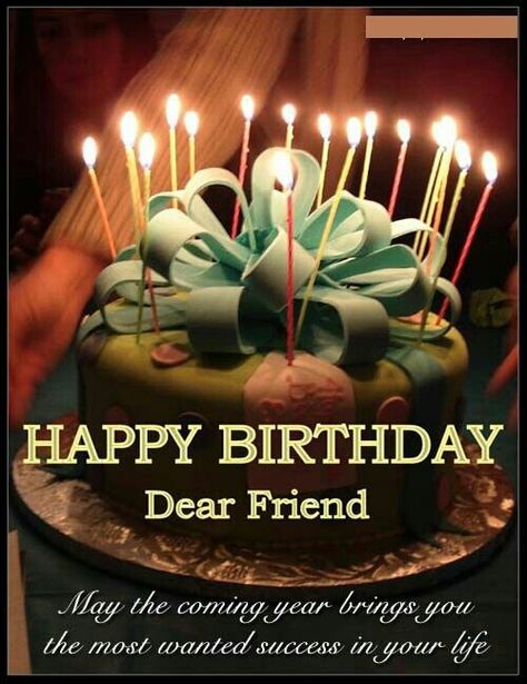 Happy Birthday friend cake Birthday Dear Friend, Happy Birthday Dear Friend, Birthday Message For Friend, Cake With Candles, Happy Birthday Friend, Birthday Wishes For Friend, Happy Birthday Wishes Quotes, Birthday Wishes And Images, Happy Birthday Dear