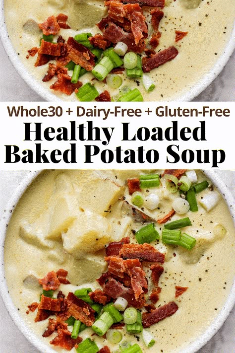 Loaded Baked Potato Soup - hearty and delicious potato soup that is packed with flavor and is Whole30 Dairy-Free! #loadedbakedpotatosoup #bakedpotatosoup #whole30soup #whole30dinner #loadedbakedpotatosouphealthy Whole 30 Potato Leek Soup, Whole 30 Omelette, Low Sodium Baked Potato Soup, Paleo Baked Potato Soup, Potato Bacon Soup Dairy Free, Clean Eating Potato Soup, Non Dairy Potato Soup Recipes, Whole30 Potato Soup, Potato Soup Paleo