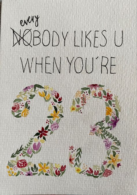 #birthdaycard#selfmade#23#blink182#friendsbirthday#lettering#aquarelldrawing#flowernumber Birthdaycard Selfmade, Birthday Cards, Drawings, Birthday, Quick Saves