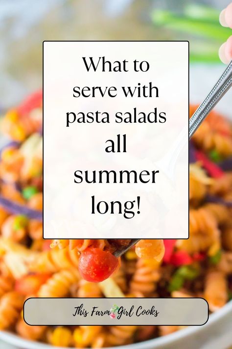 What Goes With Pasta Salad, What To Serve With Pasta Salad, Family Salad Recipes, What To Serve With Pasta, Spaghetti Sides Dishes, Cold Pasta Salads, Mexican Fruit Salads, Grilled Italian Sausage, Macaroni Pasta Salad