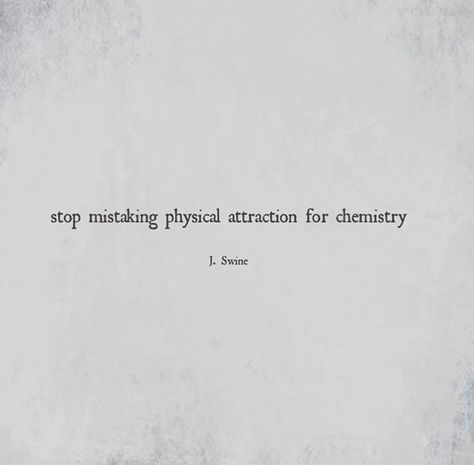 Physical Attraction Quotes, Attraction Quotes Chemistry, Light Bearer, Jamie Cullum, Physical Attraction, Attraction Quotes, Quotes Deep Meaningful, Quotes And Notes, Psychic Readings