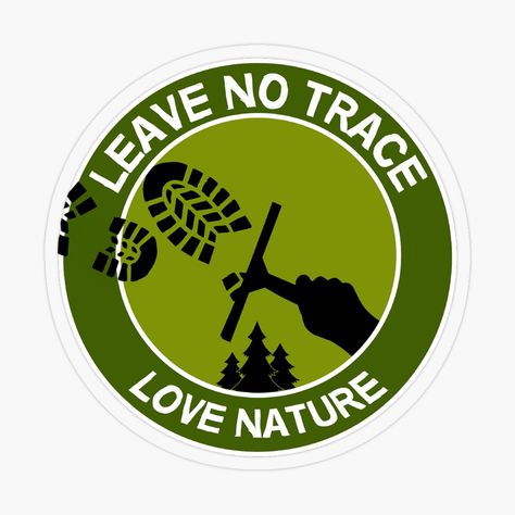 Camping Funny, Ecology Design, Hiking Fits, Leave No Trace, No Love, Camping Humor, Love Nature, Love Stickers, Outdoor Life