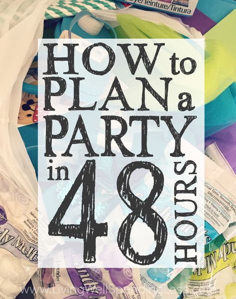 Don't have time to plan the perfect party?  Sometimes leaving things until the last minute isn't all that bad!  If you're kicking yourself for not starting earlier, you will not want to miss these fun ideas for how to plan to plan a fabulous (and budget-friendly) party in just 48 hours! Last Minute Birthday Ideas, Party Checklist, Events Planning, Event Planning Tips, Party Planners, Birthday Planning, Planning Checklist, Adult Birthday Party, Superbowl Party