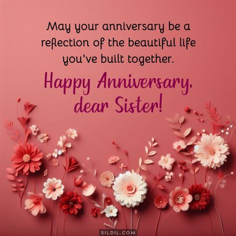 Sister Anniversary Quotes, Happy Anniversary For Sister, Happy Anniversary Wishes To Sister, Marriage Anniversary Wishes For Sister, Anniversary Wishes For Sister And Jiju, Happy Anniversary To Sister, Happy Anniversary To My Sister, Wedding Anniversary Quotes For Sister, Anniversary Quotes For Sister