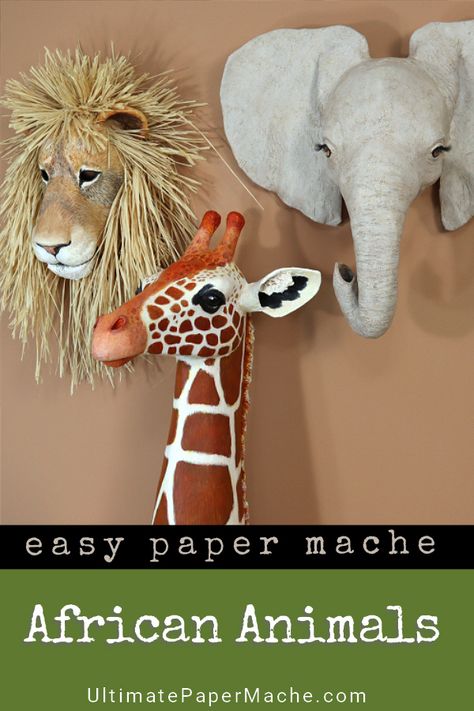 This group of three African Animals can be made easily with cardboard, tape and paper mache. The lion mask looks great on the wall beside the sweet baby elephant sculpture, and the giraffe sits on a shelf. These are some of the most popular patterns on UltimatePaperMache.com Paper Mache Recipe, Paper Mache Paste, Making Paper Mache, Paper Mache Animals, Popular Patterns, Paper Mache Clay, Paper Mache Sculpture, Paper Mache Art, Paper Mache Crafts