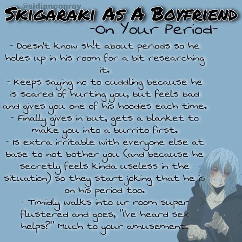 Dabi When Your On Your Period, Mha When Your On Your Period, Shigaraki Boyfriend, Tomura Shigaraki Headcannons, Shigaraki Tomura As A Boyfriend, Yandere Shigaraki, Shigaraki Spicy Headcanons, Mha Characters As Boyfriends Spicy, Shigaraki X Yn Headcanons