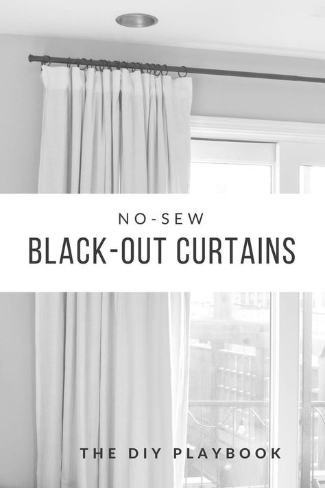 How to Make No Sew Black-Out Curtains | The DIY Playbook Diy Blackout Curtains, Blackout Curtains Bedroom, Diy Playbook, Blackout Shades, No Sew Curtains, Drop Cloth Curtains, Bedroom Curtains, Living Room Decor Curtains, Farmhouse Curtains