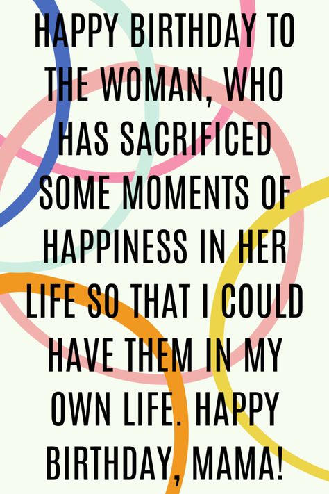 The Happiest Birthday Quotes for Mom - darling quote Birthday Great For Mother, Ideas For Mother Birthday, Thought For Mom, Mom Birthday Quotes From Son, Mommy's Birthday Quotes, Happiest Birthday Mom Quotes, Best Quotes For Mom Birthday, Quotes On Mother Birthday, Happy Bday Mom Quotes Mothers Birthdays