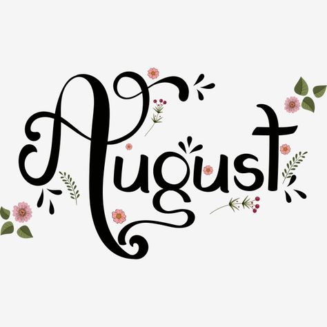 August Word Art, August Thoughts, August Aesthetic Month, August Calligraphy, Month Drawings, Month Calligraphy, August Clipart, August Lettering, January Lettering