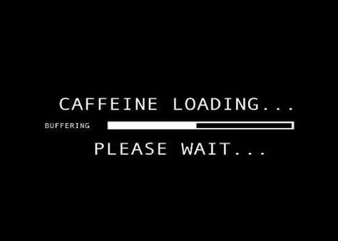 Coffee... @cafeinatrix cafn8trx ...cafn8rx.com Cafeinate and dominate!!! I Love Coffe, Coffee Jokes, Loading Please Wait, Coffee Talk, Coffee Coffee Coffee, Love Coffee, My Coffee, Coffee Love, Coffee Quotes