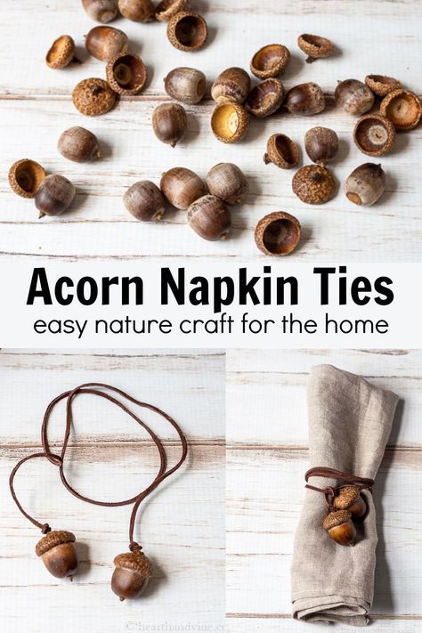 Craft For Thanksgiving, Acorn Decor, Acorn Craft, Napkin Ties, Acorn Crafts, Natural Decor, Porch Entry, Pine Cone Crafts, Autumn Crafts