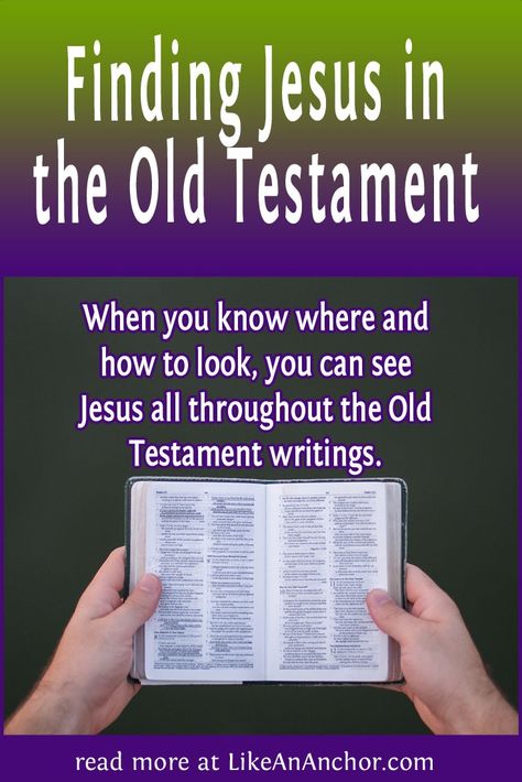 Finding Jesus in the Old Testament – Like An Anchor Jesus In The Old Testament, Magnify The Lord With Me, To My Star, Finding Jesus, S Words, Bible Time, Hebrew Words, Old And New Testament, The Old Testament