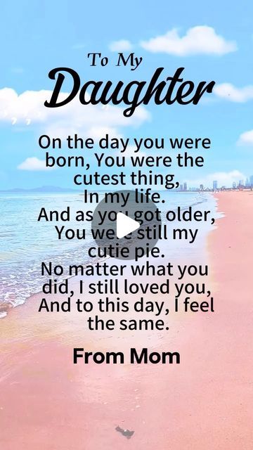 Thank You Daughter Quotes From Mom, Goodnight Daughter, Daughter Quotes From Mom, Love You Daughter Quotes, Love My Daughter, Daughter Poems, Daughter Love Quotes, Heaven Quotes, I Love My Daughter