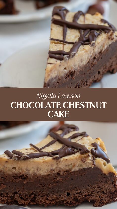 Nigella Chocolate Chestnut Cake Nigella Christmas Cake, Chestnut Puree Desserts, Chestnut Baking, Chestnut Dessert Recipes, Chestnut Desserts, Nigella Lawson Desserts, Chestnut Recipes Desserts, Chestnut Puree, Nigella Christmas