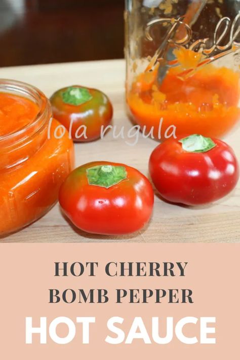 Hot Cherry Bomb Pepper Hot Sauce – Lola Rugula Canning Cherry Peppers Recipes, Hot Cherry Pepper Jelly, What To Do With Cherry Peppers, Cherry Pepper Sauce, Canning Hot Cherry Peppers, Canning Cherry Peppers, Hot Cherry Peppers Recipes, Hot Cherry Pepper Recipes, Cherry Peppers Recipes