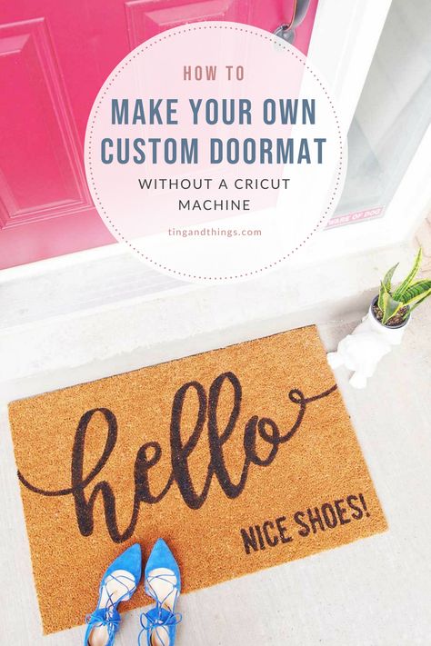 {DIY} Make Your Own Custom Doormat Without a Cricut Machine - Pinterest Diy Doormat Without Cricut, How To Make A Doormat, Making Door Mats, Painting Doormats Diy, Diy Painted Doormat, Door Mat Ideas, Door Mat Diy, Make A Door, Do It Yourself Ideas