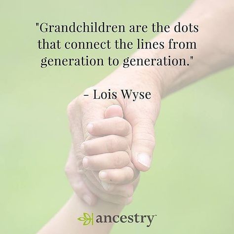 Grandchildren keep generations connected.  #Genealogy #grandchildren #grandkids #family #generations #ancestry #familyhistory #familytree 4 Generations Quotes, Quote About Family, Impressive Quotes, Genealogy Quotes, Family Generations, Family History Quotes, Family Love Quotes, Genealogy Help, Family Tree Research