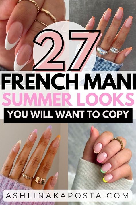 27 French Manicure Looks You'll Love For Summer — ASHLINA KAPOSTA Simple Gel French Manicure, America French Manicure, French Manicure Summer 2024, Colorful Manicure Ideas, Almond French Manicure Nails, Fun French Nails Summer, Summer Tips Nails, End Of Summer Manicure, Almond Shaped French Manicure