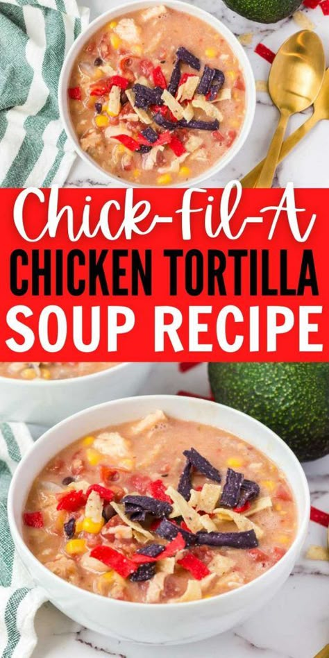 Copycat Chick Fila Chicken Soup, Chickfila Chicken Tortilla Soup Recipe, Copycat Chickfila Chicken Tortilla Soup, Copycat Chicken Tortilla Soup Chickfila, Copycat Chick-fil-a Chicken Tortilla Soup, Cheesecake Factory Chicken Tortilla Soup, Copycat Chickfila Tortilla Soup, Chic Fil A Chicken Tortilla Soup Recipe, Chickfila Tortilla Soup Recipe