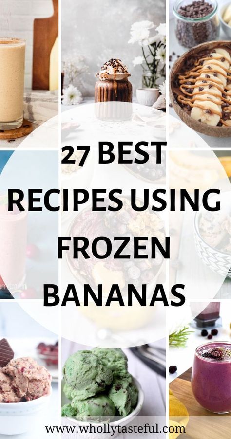 none photos of dishes made with frozen bananas with text overlay Frozen Bananas Recipe, Recipes That Use Frozen Bananas, Banana Freezer Recipes, Frozen Ripe Banana Recipes, Things To Do With Frozen Bananas, Things To Make With Frozen Bananas, Recipe With Frozen Bananas, Frozen Banana Smoothie Recipes, Baking With Frozen Bananas