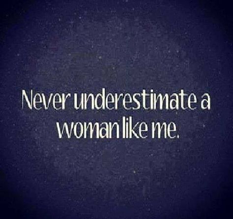 Underestimate Underestimate Me Quotes, Dont Underestimate Me, Underestimate Me, Vampire Books, Word Of Advice, Breakup Quotes, Never Underestimate, Get To Know Me, Good Advice