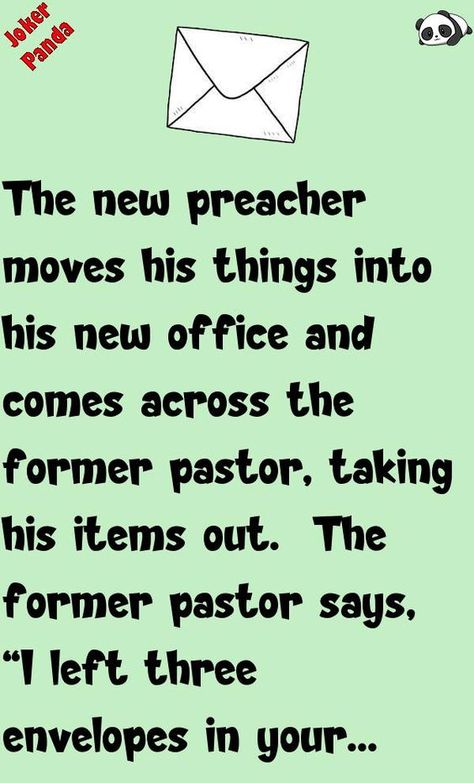 The new preacher moves his things into his new office and comes across the former pastor, taking his items out.  The former pastor says, "I left three envelopes in ... #joke #funny #humor Pastor Appreciation Quotes Funny, Pastor Office, Pastor Appreciation Quotes, Pastors Office, Church Jokes, Pastor Appreciation Day, Pastor Appreciation, Crazy Jokes, Mommy Moments