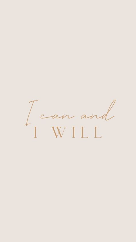 I Can and I Will | Aesthetic Quote Wallpaper | Free Background | Phone wallpaper quotes, Wallpaper quotes, Little things quotes Nude Beige Aesthetic, Things Quotes, Background Phone, Aesthetic Quote, Quote Wallpaper, Inspo Quotes, Phone Wallpaper Quotes, Little Things Quotes, Free Background