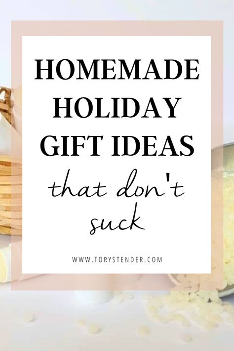 Cool Homemade Christmas Gifts, Homage Gift Ideas, Homestead Gifts Homemade Christmas, Homemade Gifts For Him Christmas, Homemade Christmas Gifts For Uncle, Homemade Gifts For Aunt, Thoughtful Diy Christmas Gifts, Thoughtful Homemade Christmas Gifts, Nice Homemade Christmas Gifts