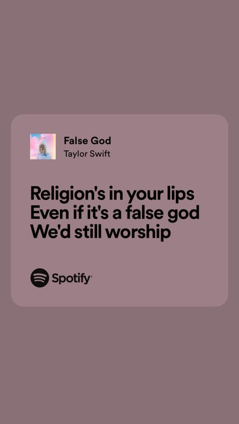 False God Lyrics, False God Taylor, God Lyrics, False God, Female Energy, Lover Era, Swift Lyrics, Taylor Swift Lyrics, Book Boyfriends