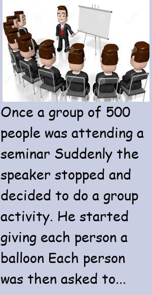 Once a group of 500 people was attending a seminarSuddenly the speaker stopped and decided to do a group activity.He started giving each person a balloon #story, #funny Good Moral Stories, Stories With Moral Lessons, Life Perspective, Story Funny, Story People, Motivational Stories, Autumn Quotes, Simple Life Hacks, Telling Stories