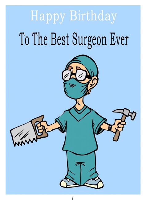 Happy Birthday Doctor Funny, Happy Birthday Doctor, Nurses Quotes, Surgeon Quotes, Doctor Birthday, Happy Birthday Niece, Orthopedic Surgeon, Xmas Greetings, Sister Birthday Card