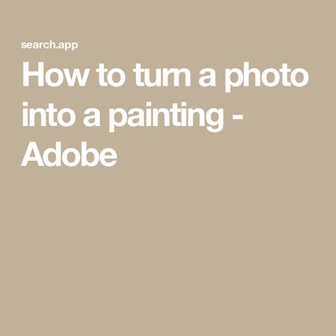 How to turn a photo into a painting - Adobe How To Paint From A Photograph, How To Make A Picture Look Like A Painting, Turn Photos Into Art, Pop Art Effect, Photo To Watercolor, Turn Photo Into Painting, Paint Filter, Basic Watercolor, Oil Paint Brushes