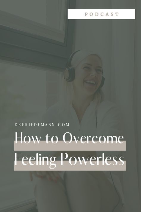 Feeling Powerless, Inner Conflict, Dysfunctional Relationships, Boost Confidence, Learning To Let Go, Feeling Trapped, Wellness Inspiration, Our Environment, Personal Power