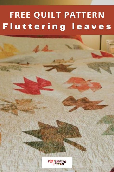 Free Fall Quilt Pattern: Fluttering Leaves Quilt Leaves Quilt, Beginner Quilt, Charm Quilt, Quilt Tutorial, Beginner Quilt Patterns, Free Quilt Patterns, Pdf Quilt Pattern, Quilting For Beginners, Free Quilting