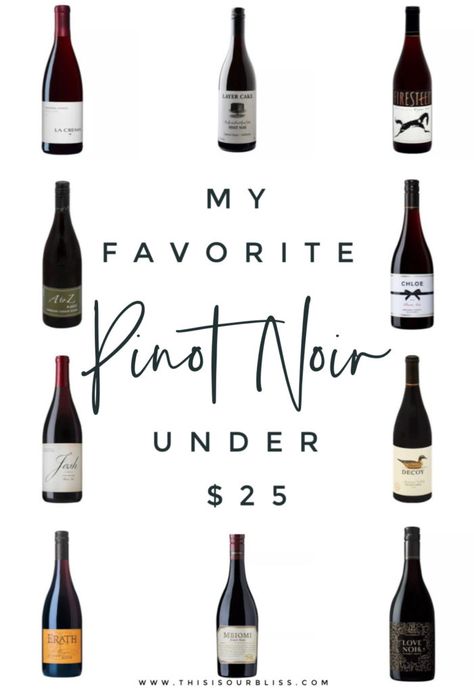 My Favorite Pinot Noirs Under $25 | This is our Bliss Wine Party Food, Wine Gadgets, Wine Chart, Pinot Noir Wine, Wine And Cheese Party, Wine Tasting Party, Best Cocktail Recipes, Wine Delivery, Frozen Cocktails