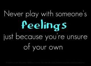 Rather than play with other's feelings - play with your own. Only immature and emotionally constipated people play with other people's feelings and I'm sure you don't want to be assessed as immature or emotionally constipated. Today Quotes, Words To Remember, Les Sentiments, Meme Funny, Positive Words, New Quotes, Just Saying, Quotes Words, Good Advice