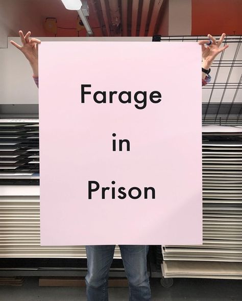 Jeremy Deller’s new artwork simply reads ‘Farage in Prison’ | Dazed Jeremy Deller, Turner Prize, London Bars, Portrait Paintings, Theresa May, English Heritage, Financial Times, In Prison, South London