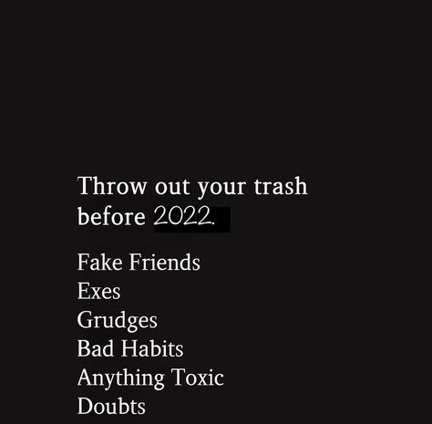 Throw out the trash before the year ends. Before The Year Ends Quotes, Ig Thoughts, End Of Year Quotes, New Year Quote, Last Day Of The Year, Ending Quotes, Artist Quotes, Quotes About New Year, Fake Friends