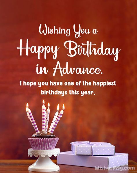 Happy Birthday In Advance, Advance Birthday Wishes, Advance Happy Birthday Wishes, Happy Birthday Captions, Birthday Wishes For Love, Birthday Wishes For Lover, Advance Happy Birthday, Advance English, Birthday Wishes For Wife