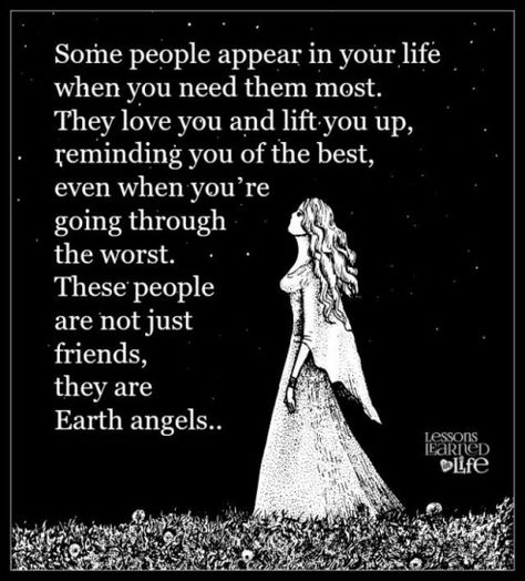 Some people appear in your life when you need them most. They love you & lift you up reminding you of the best even when youre going through the worst. These people are not just friends they are Earth angels.. #lifequotes #life #quotes #people #in #your Not Just Friends, Earth Quotes, Angel Blessings, Angel Signs, Angel Quotes, I Believe In Angels, Earth Angels, Angel Prayers, Angel Guidance