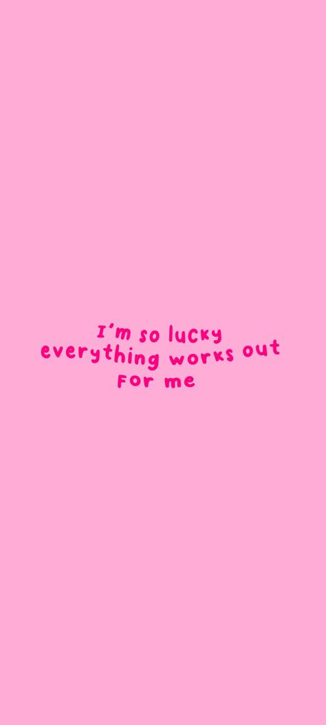 Manifestation Pink Wallpaper, I Am So Lucky Everything Works Out For Me Wallpaper, I Am So Lucky Affirmation, Affirmations Iphone Background, Cute Manifestation Wallpaper, Im So Lucky Wallpaper, Manifest Quotes Wallpaper, Make Your Future Self Proud Wallpaper, Manifest Phone Wallpaper