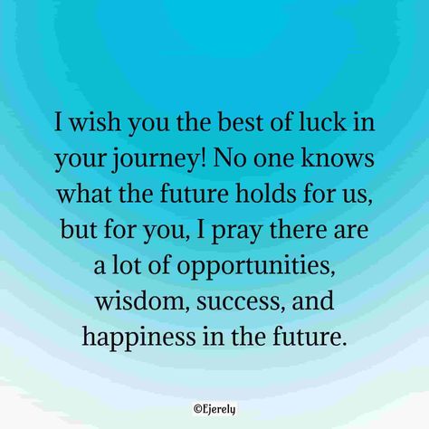 Good Luck On Your New Journey Messages and Quotes 2024 - Ejerely Goodbye And Good Luck Quotes, Best Of Luck Messages, Happy Journey Messages, Travels Quote, Wishing Good Luck Quotes, Unscramble Sentences, Happy And Safe Journey, New Journey Quotes, Safe Travels Quote