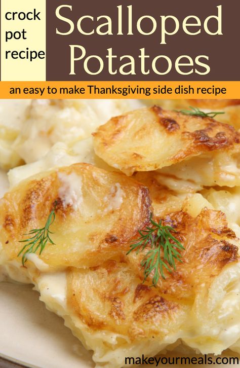 Make these delicious cheesy potatoes in the slow cooker! The perfect side dish recipe for when you have to travel or when you need extra room in your oven for other recipes. #potatoes #scalloped #slowcooker #crockpot #augratin #cheese #easy #potluck #holiday #sidedish #recipe #Thanksgiving #easy #travel #Christmas #Easter #makeyourmeals Holiday Potatoes Recipes Crock Pot, Scalloped Potatoes In Crockpot Easy Recipes, Slow Cooker Potato Scallop Recipe, Crockpot Augratin Potatoes And Ham, Slow Cooker Scalloped Potatoes Cheese, Crock Pot Scalloped Potatoes Easy, Crockpot Au Gratin Potatoes Slow Cooker, Crockpot Scalloped Potatoes No Cheese, Scalloped Potatoes Easy Simple Crock Pot