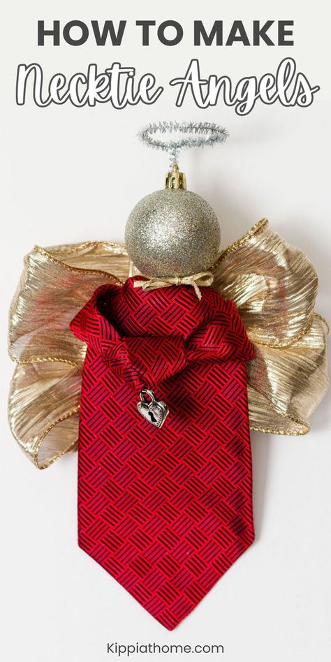 Learn how to create gorgeous necktie angel ornaments in minutes. They make the perfect keepsake gift. #kippiathome #christmasornament Necktie Angels, Tie Angels, Tie Ornaments, Diy Necktie, Ties Crafts, Necktie Projects, Pinterest Christmas Crafts, Christmas Centrepieces, Angel Decorations