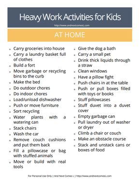 Free printable list of heavy work activities for kids to do at home from And Next Comes L Heavy Work Activities For Kids, Heavy Work Sensory, Heavy Work Activities, Sensory Processing Activities, Proprioceptive Activities, Sensory Disorder, Sensory Therapy, Sensory Diet, Occupational Therapy Activities