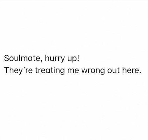 Bad Partner Quotes, Soulmate Funny Quotes, Funny Soulmate Quotes, Haya Quotes, Soulmate Funny, Mate Quotes, Partner Quotes, New Love Quotes, Adulting Quotes