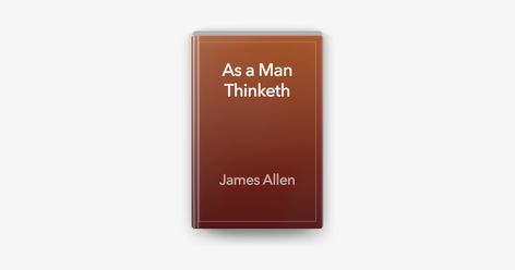 ‎As a Man Thinketh As A Man Thinketh, Iphone Watch, Buy Apple, Apple Books, Green Aesthetic, The Master, Good Books, A Man, Mindfulness