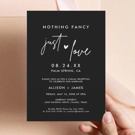 Black Nothing Fancy Just Love Elopement Reception Invitation #zazzle #weddinginvitations #birthdayinvitations #babyshowerinvitations #zazzleinvitations #monogram #businesscards #graduation #homedecor Simple Wedding Reception Invitations, Wedding Invitations Ceremony And Reception, Save The Date For Elopement Reception, Reception After Eloping Ideas Invitation Wording, Reception Save The Dates, Cocktail Reception Invitation, Edgy Wedding Reception, Wedding Reception Invitation Ideas, We Eloped Invitation